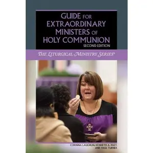 USED-Guide for Extraordinary Ministers of Holy Communion (Liturgical Ministry) by Corinna Laughlin (Paperback)