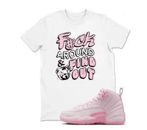 12 Pearl Pink Shirt, 12 Pearl Pink Graphic T-Shirt, F#ck Around Tee Match Sneaker, Trendy Outfits, Stay Ahead of the Game, Soft