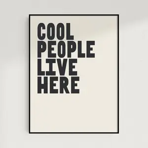 Poster Cool People Live Here Print, Minimalist Typography Poster, Modern Trendy Wall Art| Framless Poster