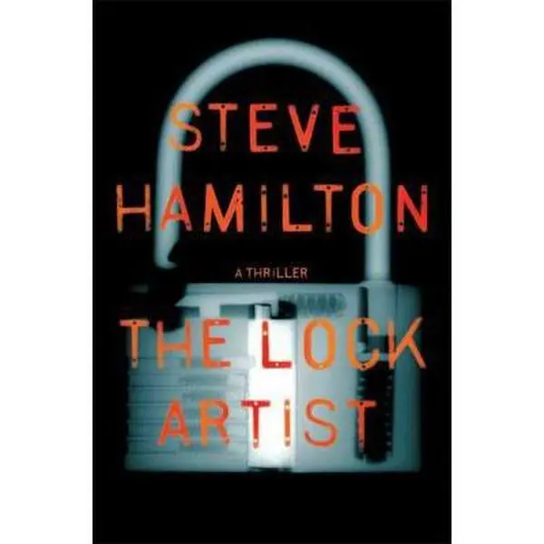 Used Hardcover Book - The Lock Artist: 2011 Edgar Award-Winning Crime Fiction Novel by Steve Hamilton (English, 1.2 lbs, Like New, Unique New Character) for Book Lovers