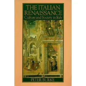 USED-The Italian Renaissance: Culture and Society in Italy by Peter Burke (Paperback)