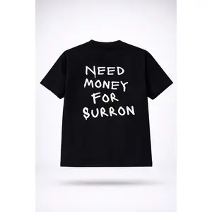 Need Money For Surron Shirt
