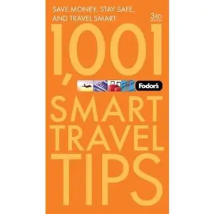USED-Fodor's 1,001 Smart Travel Tips (Travel Guide) by Fodor's (Paperback)