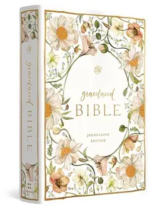 ESV Gracelaced Bible, Journaling Edition (Artwork by Ruth Chou Simons) (Hardcover) -- Ruth Chou Simons - Bible