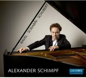 Alexander Schimpf - Schimpf Plays Ravel Skrjabin Schubert  [COMPACT DISC - CD]