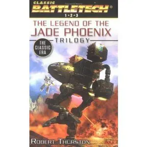 USED-Battletech: The Classic Era: The Legend of the Jade Phoenix Trilogy by Robert Thurston (Unknown)