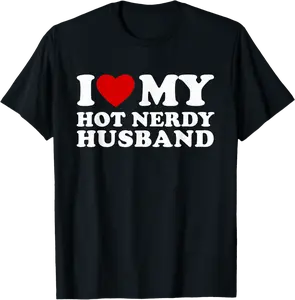 I Love My Hot Nerdy Husband I Heart My Hot Nerdy Husband T-Shirt - Alaishasmith Shop 60B0CYXPLPTW