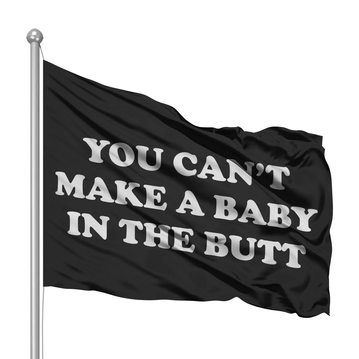 You Can’t Make A Baby In The Butt flag funny wall decor  3x5 college dorm boating beach gag gift Ornaments Hanging Decoration Black wishing banner