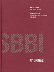 USED-Ibbotson SBBI 2011 Valuation Yearbook: Market Results for Stocks, Bonds, Bills, and Inflation, 1926-2010 by Inc. Morningstar (Hardcover)