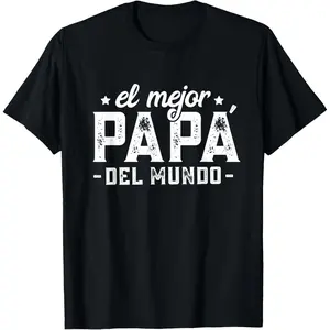 100% Cotton El Mejor Papá Del Mundo, Dia del Padre Regalo Spanish Dad T-Shirt