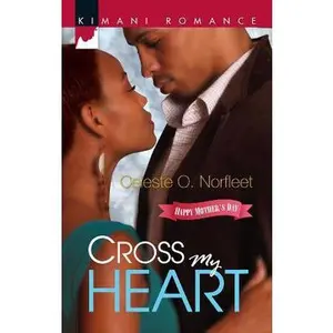 USED-Cross My Heart by Celeste O. Norfleet (Paperback)