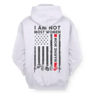 Marine Mom Sweatshirt – I Am Not Most Women – US Marine Corps Mom Shirt – Military Mom Gift – Patriotic Hoodie