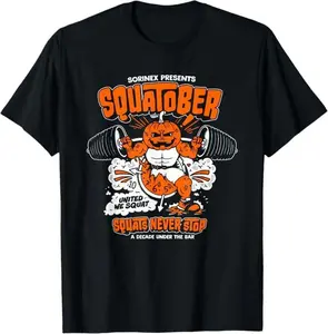 Sorinex Presents Squatober Squats Never Stop Funny Design T-Shirt