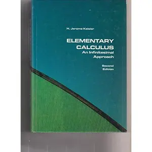 USED-Elementary Calculus: An Infinitesimal Approach by H. Jerome Keisler (Hardcover)