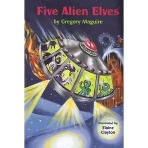USED-Five Alien Elves by Gregory Maguire (Hardcover)