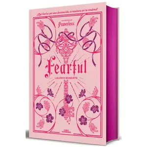 Fearful (Edición Especial Limitada, Cantos Pintados) / Fearful (Special Limited Edition, Sprayed Edges) -- Lauren Roberts - Hardcover