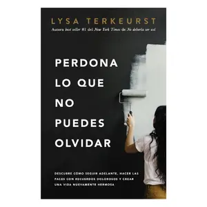 "Perdona lo que no puedes olvidar" Lightweight Paperback Book (Spanish Edition) - Humanities & Social Sciences, Religion & Philosophy - Learn to Move Forward, Reconcile Painful Memories, Build a Beautiful New Life - 12/29/2020