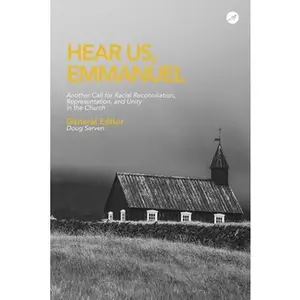 USED-Hear Us Emmanuel: Another Call for Racial Reconciliation, Representation, and Unity in the Church by Hales, Ashley (Paperback)