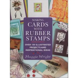 USED-Making Cards with Rubber Stamps by MAGGIE WRIGHT (Hardcover)