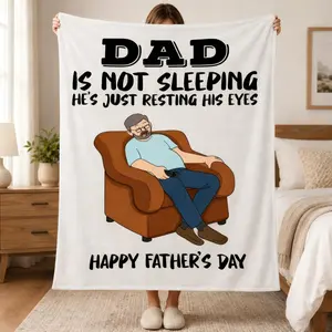 Funny Dad Flannel Blanket, "Dad Is Not Sleeping He's Just Resting His Eyes" Print Throw, Soft Cozy Flannel Blanket, Perfect Father's Day Gift