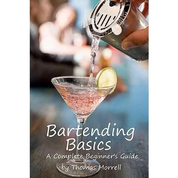 USED Book - Bartending Basics: A Complete Beginner's Guide by Morrell, Thomas (Paperback) - english