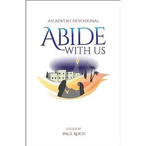 USED-Abide with Us: An Advent Devotional (Paperback)