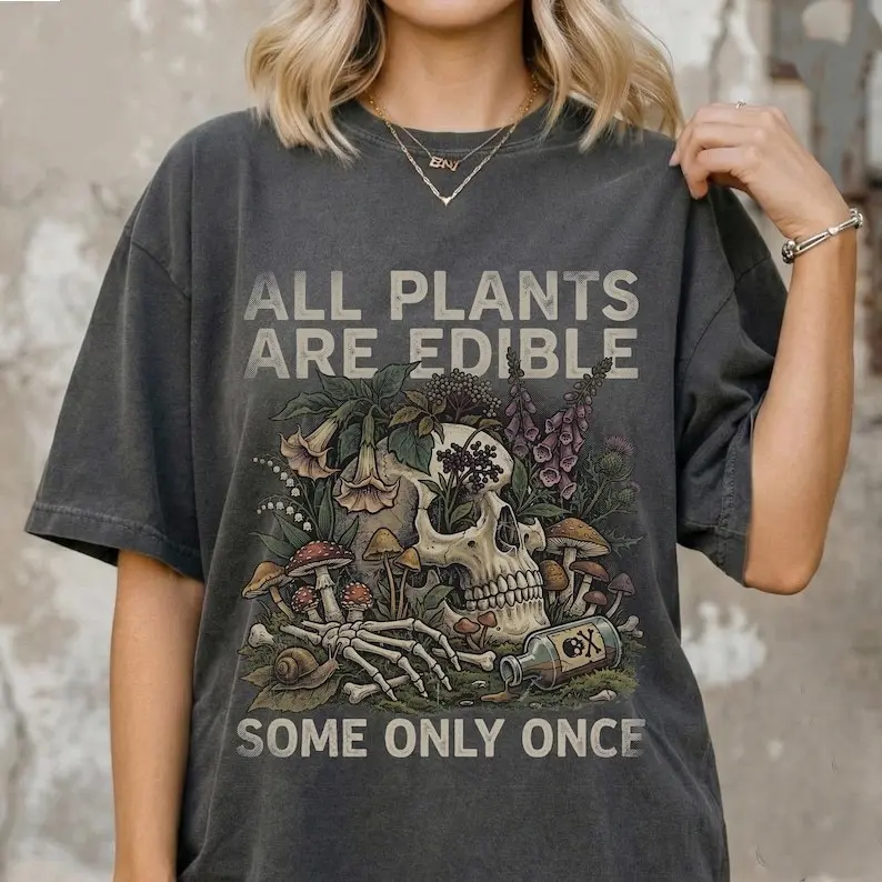 Comfort Colors All Plants Are Edible TShirt, Funny Foraging Skull Tee, Dark Humor Goblincore Graphic T-Shirt, Cottagecore Nature Gift Tee
