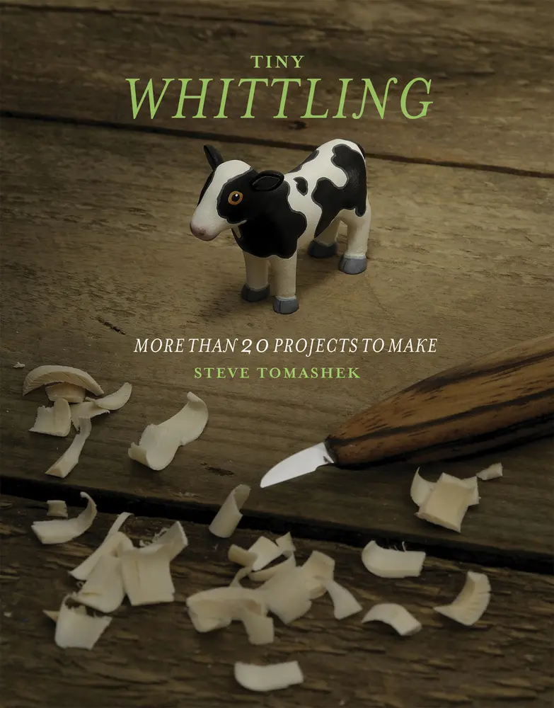 USED-Tiny Whittling: More Than 20 Projects to Make by Tomashek, Steve (Paperback)