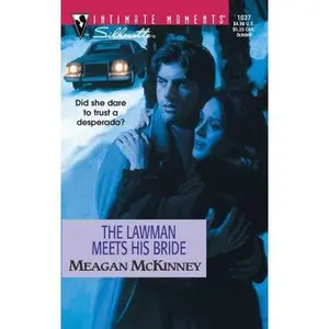 USED-The Lawman Meets His Bride: Matched in Montana (Silhouette Intimate Moments No. 1037) (Intimate Moments, 1037) by Meagan McKinney (Unknown)