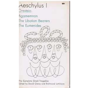 USED-Aeschylus I (Oresteia: Agamemnon; The Libation Bearers; The Eumenides) by Grene, David (Paperback)