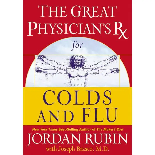 The Great Physician's Rx for Colds and Flu