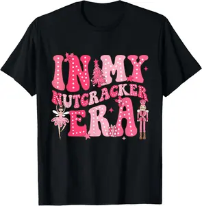 100% Cotton Pink Nutcracker Squad In My Nutcracker Era Christmas Women T-Shirt