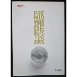 USED-Premio Argentino de Artes Visuales 2006: del 1 Septiembre Al 6 de Octubre de 2006 (Spanish Edition) by Fundaci on Osde (Paperback)