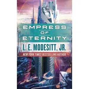 USED-Empress of Eternity by Modesitt, L. E. (Mass Market Paperback)
