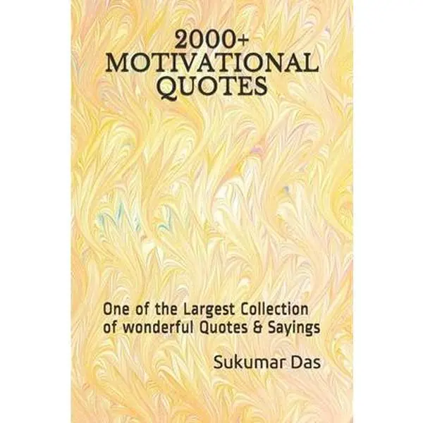 USED-2000+ Motivational Quotes: One of the Largest Collection of wonderful Quotes & Sayings by Das, Sukumar (Paperback)