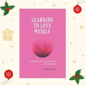 Learning to love myself: A personal care journal for women