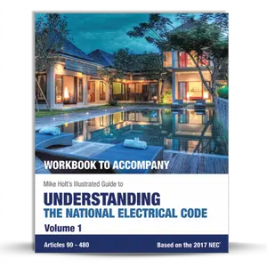 Mike Holt's Illustrated Guide to Understanding the National Electrical Code, Vol. 1 (workbook), 2017