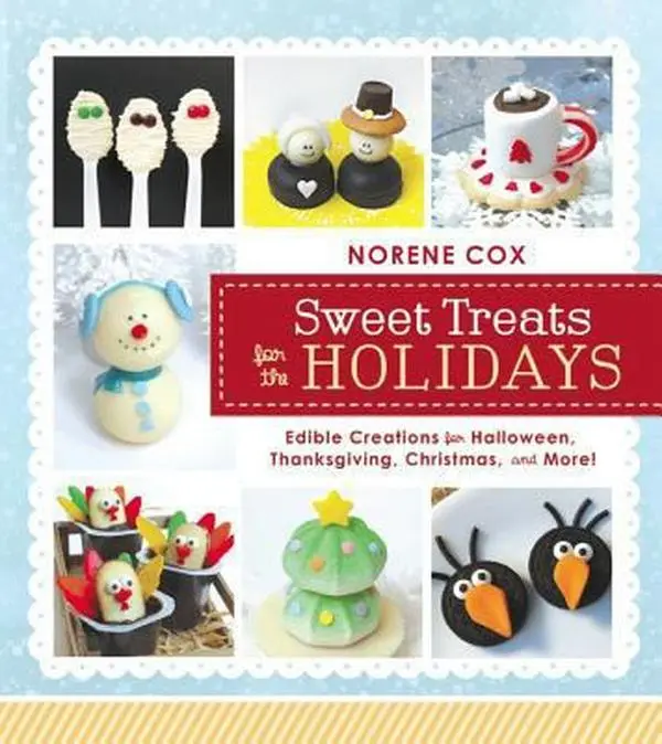 Used Sweet Treats for the Holidays: English Text Edible Creations (0.94 lbs) with Black Tie Party Penguins, Graveyard Pudding Cups for Halloween, Thanksgiving by Cox, Norene (Paperback)