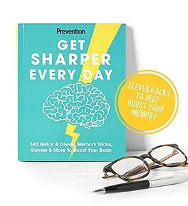USED-Get Sharper Every Day: 365 Quick & Clever Memory Tricks, Games & More To Boost Your Brain - The Perfect Guide to Concentrate Better, Sleep Better, Live Longer while Knowing and Remembering More! by Prevention (Paperback)