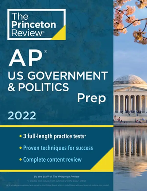 USED-Princeton Review AP U.S. Government & Politics Prep, 2022: Practice Tests + Complete Content Review + Strategies & Techniques by The Princeton Review (Paperback)