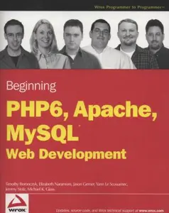 USED-Beginning PHP 6, Apache, MySQL 6 Web Development by Timothy Boronczyk (Paperback)