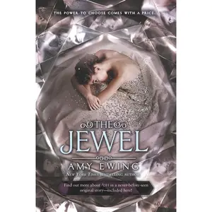 The Jewel (Lone City Trilogy: Volume Number 1) by Amy Ewing [Paperback Book]
