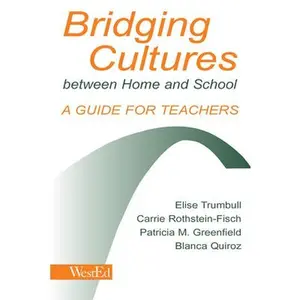 USED-Bridging Cultures Between Home and School: A Guide for Teachers by Trumbull, Elise (Paperback)