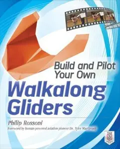 USED-Build and Pilot Your Own Walkalong Gliders by Rossoni, Philip (Paperback)