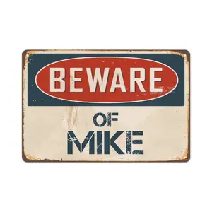 Beware of Mike 8x12 inch Vintage Aluminum Retro Metal Tin Sign Vintage Home Restaurant Bar Cafe Garage Decor, Perfect for Room Decor And Additions