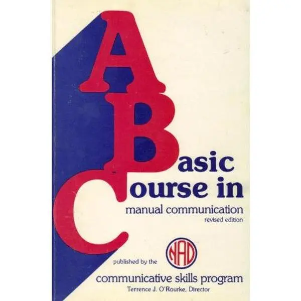 USED-A Basic Course in Manual Communication by Terrence J. O'Rourke (Unknown)