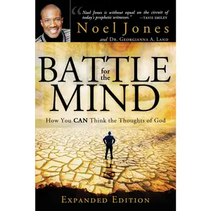 USED-Battle for the Mind: How You Can Think the Thoughts of God by Jones, Bishop Noel (Paperback)