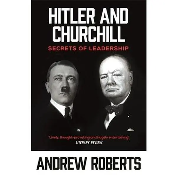 USED-Hitler and Churchill: Secrets of Leadership by Roberts, Andrew (Paperback)