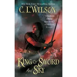 USED-King of Sword and Sky (Tairen Soul) by C. L. Wilson (Paperback)