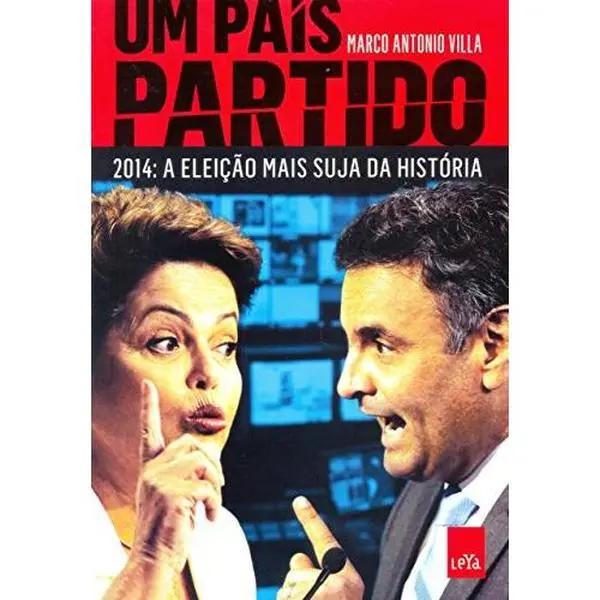 Used "Um Pais Partido: 2014 - A Eleicao Mais Suja da Hist" Soft Cover Book by Marco Antonio Villa, 224pp Portuguese do Brasil Literature Book, Very Good Condition Election-Themed Read